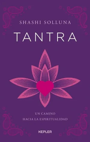 TANTRA: UN CAMINO HACIA LA ESPIRITUALIDAD