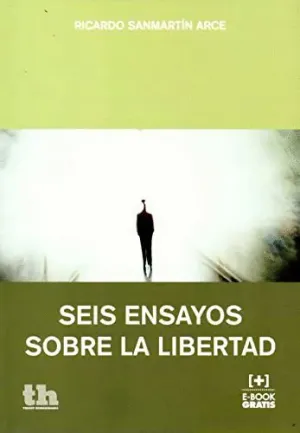 SEIS ENSAYOS SOBRE LA LIBERTAD