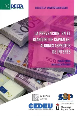 LA PREVENCION EN EL BLANQUEO DE CAPITALES: ALGUNOS ASPECTOS DE INTERES