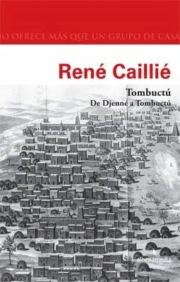 TOMBUCTÚ:DE DJENNÉ A TOMBUCTU