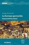 LA EUROPA GENOCIDA: ENSAYO DE HISTORIA CULTURAL