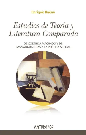 ESTUDIOS DE TEORÍA Y LITERATURA COMPARADA:<BR>