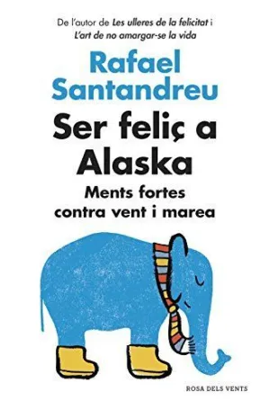 SER FELIÇ A ALASKA