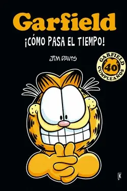 GARFIELD ¡COMO PASA EL TIEMPO!