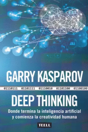 DEEP THINKING: DONDE TERMINA LA INTELIGENCIA ARTIFICIAL Y COMIENZA LA CREATIVIDAD HUMANA