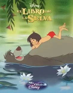 EL LIBRO DE LA SELVA: MIS CLASICOS DISNEY