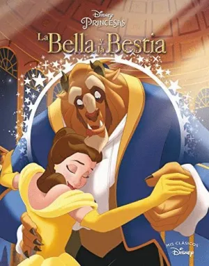 LA BELLA Y LA BESTIA: MIS CLASICOS DISNEY