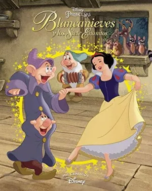 BLANCANIEVES: MIS CLASICOS DISNEY