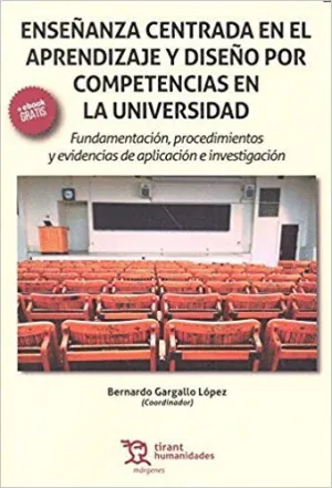 ENSEÑANZA CENTRADA EN EL APRENDIZAJE Y DISEÑO POR COMPETENCIAS EN LA UNIVERSIDAD: FUNDAMENTACIÓN, PR