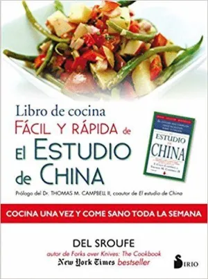 LIBRO DE COCINA FÁCIL Y RÁPIDA DE EL ESTUDIO DE CHINA: COCINA UNA VEZ Y COME SANO TODA LA SEMANA