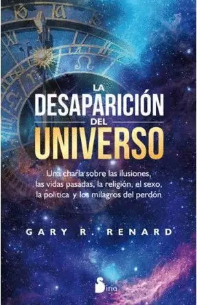 LA DESAPARICION DEL UNIVERSO: <BR>