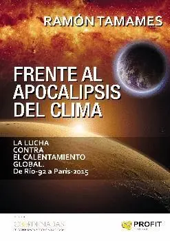 FRENTE AL APOCALIPSIS DEL CLIMA: LA LUCHA CONTRA EL CALENTAMIENTO GLOBAL. DE RÍO-92 A PARÍS-2016