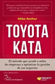 TOYOTA KATA: EL MÉTODO QUE AYUDÓ A MILES DE  EMPRESAS A OPTIMIZAR