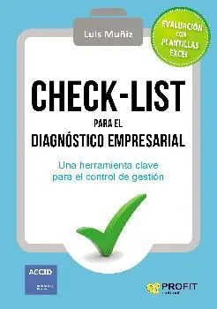 CHECK-LIST PARA EL DIAGNOSTICO EMPRESARIAL: UNA HERRAMIENTA CLAVE PARA EL CONTROL DE GESTIÓN