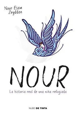 NOUR: LA HISTORIA REAL DE UNA NIÑA REFUGIADA