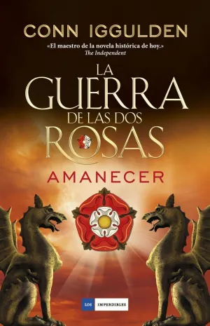 LA GUERRA DE LAS DOS ROSAS: AMANECER