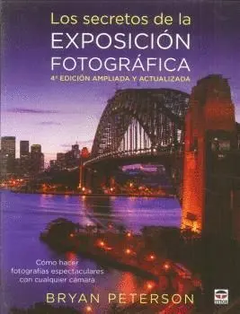 LOS SECRETOS DE LA EXPOSICIÓN FOTOGRÁFICA