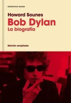 BOB DYLAN (EDICIÓN AMPLIADA)