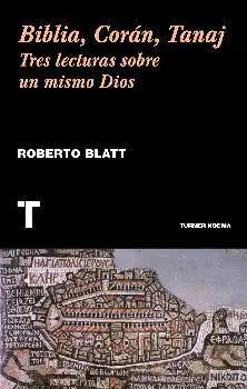 BIBLIA, CORÁN, TANAJ: <BR>