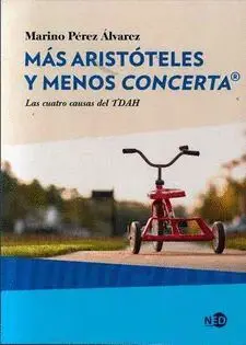 MÁS ARISTÓTELES Y MENOS CONCERTA: <BR>