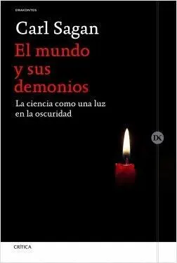 EL MUNDO Y SUS DEMONIOS: LA CIENCIA COMO UNA LUZ EN LA OSCURIDAD