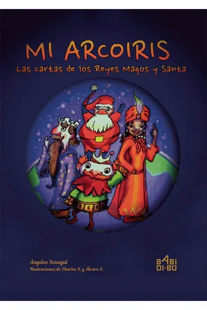 MI ARCOIRIS. LAS CARTAS DE LOS REYES MAGOS Y SANTA