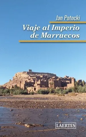 VIAJE AL IMPERIO DE MARRUECOS