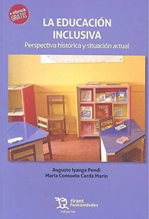 LA EDUCACIÓN INCLUSIVA: PERSPECTIVA HISTÓRICA Y SITUACIÓN ACTUAL