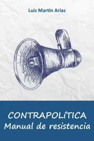 CONTRAPOLÍTICA. MANUAL DE RESISTENCIA