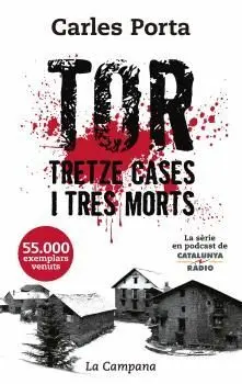 TOR TRETZE CASES I TRES MORTS