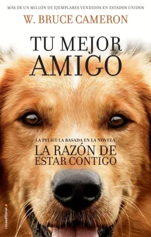 LA RAZÓN DE ESTAR CONTIGO: TU MEJOR AMIGO