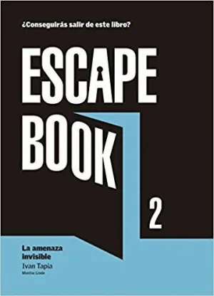 ESCAPE BOOK 2: LA AMENAZA INVISIBLE