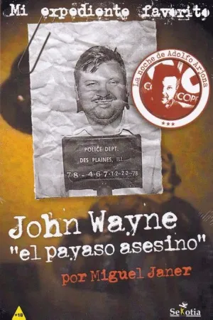 JOHN WAYNE ´EL PAYASO ASESINO´