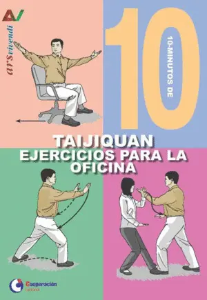 10 MINUTOS DE EJERCICIOS PARA LA OFICINA - TAIJIQUAN. TAIJIQUAN