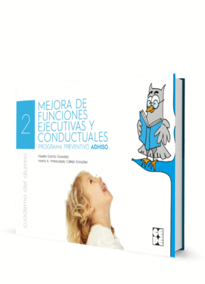 MEJORA DE FUNCIONES EJECUTIVAS Y CONDUCTIVAS Y CONDUCTUALES 2. PROGRAMA PREVENTIVO ADHISO