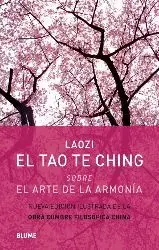 EL TAO TE CHING SOBRE EL ARTE DE LA ARMONIA