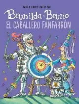 BRUNILDA Y BRUNO: EL CABALLERO FANFARRON