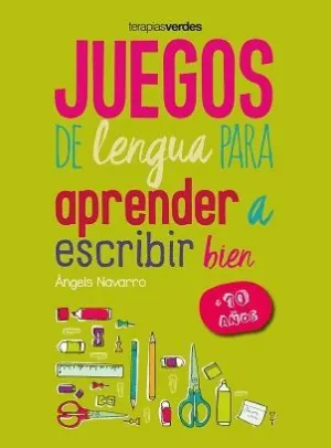 JUEGOS DE LENGUA PARA APRENDER A ESCRIBIR BIEN (+10)