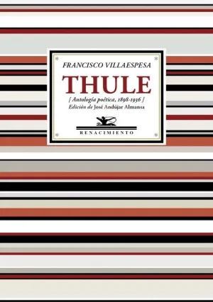 THULE (ANTOLOGÍA POÉTICA, 1898-1936)