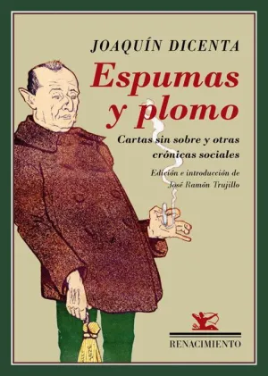 ESPUMAS Y PLOMO: CARTAS SIN SOBRE Y OTRAS CRÓNICAS SOCIALES