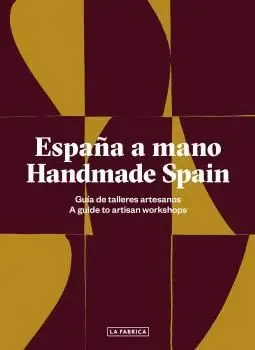 ESPAÑA A MANO. HANDMADE SPAIN: <BR>