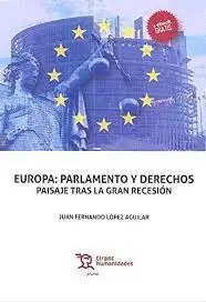 EUROPA: PARLAMENTO Y DERECHOS: PAISAJE TRAS LA GRAN RECESIÓN