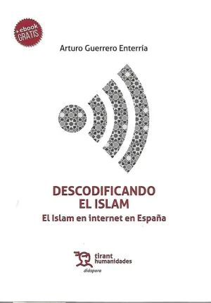 DESCODIFICANDO EL ISLAM: EL ISLAM EN INTERNET EN ESPAÑA