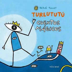 TURLUTUTÚ: CUENTOS MÁGICOS