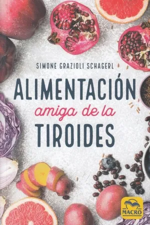 ALIMENTACION AMIGA DE LA TIROIDES