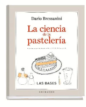 LA CIENCIA DE LA PASTELERÍA: LAS BASES