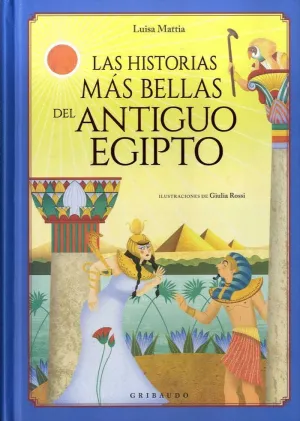 LAS HISTORIAS MÁS BELLAS DEL ANTIGUO EGIPTO