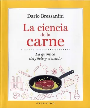 LA CIENCIA DE LA CARNE. LA QUÍMICA DEL FILETE Y EL ASADO