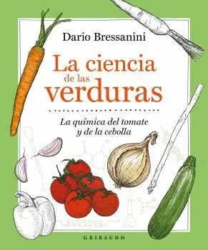 LA CIENCIA DE LAS VERDURAS. LA QUÍMICA DEL TOMATE Y DE LA CEBOLLA