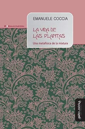 LA VIDA DE LAS PLANTAS : <BR>